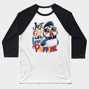 Just A Girl Who Loves puffins Baseball T-Shirt